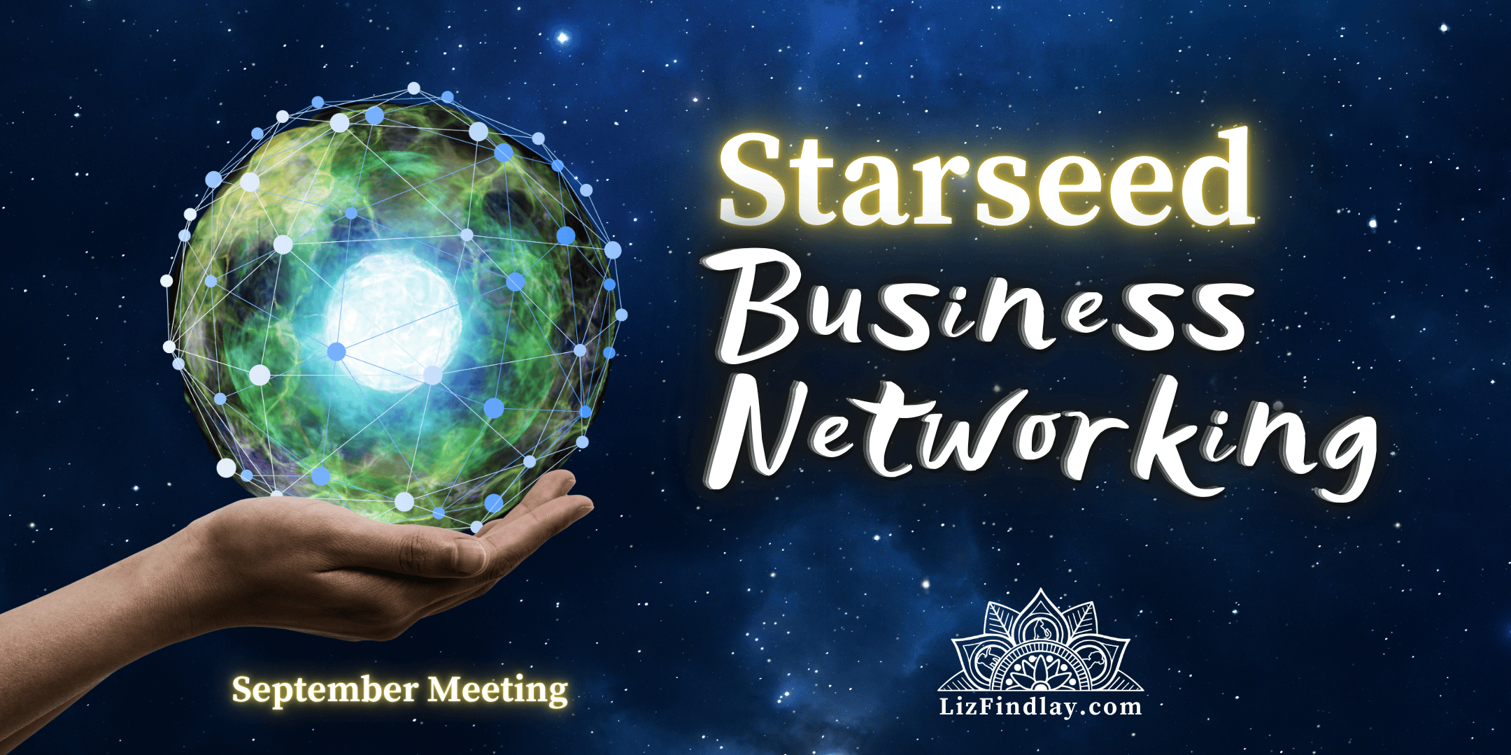 You are currently viewing Starseed Business Networking – September Meeting