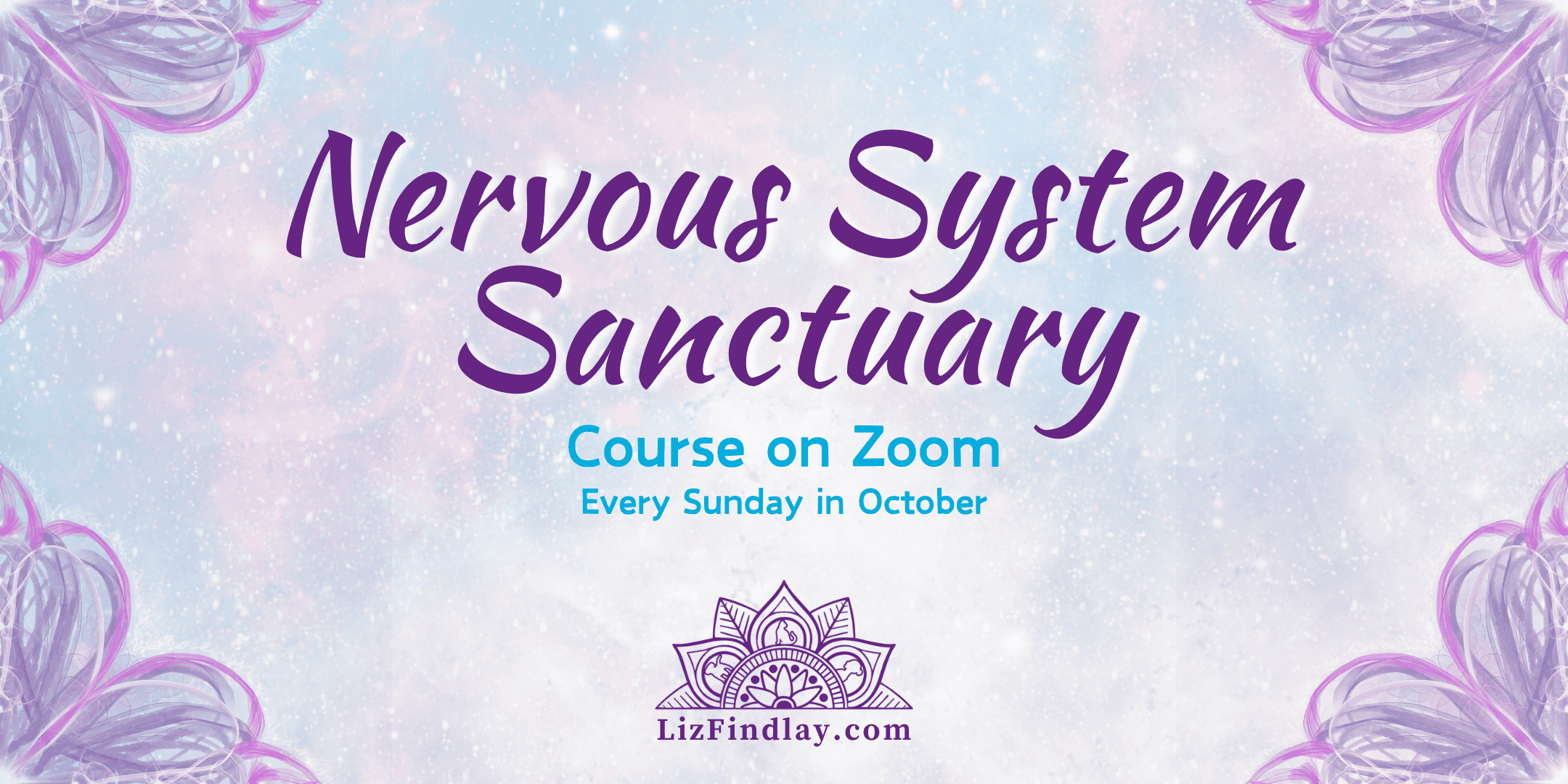 You are currently viewing Nervous System Sanctuary – 4 Week Course for Lightworkers